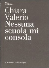 Nessuna scuola mi consola book cover