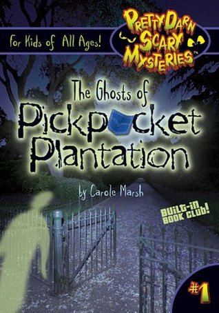 The Ghosts of Pickpocket Plantation book cover