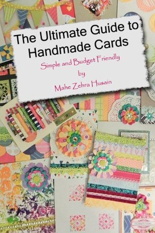 The Ultimate Guide to Handmade Cards: Simple and Budget Friendly by ...