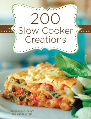 200 Slow Cooker Creations book cover