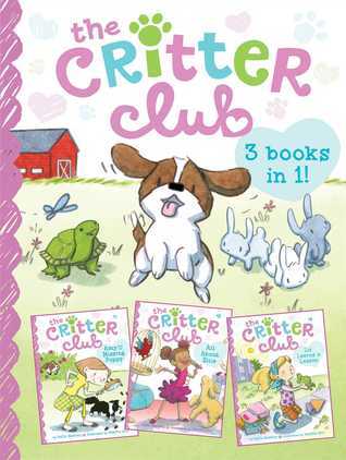 The Critter Club: Amy and the Missing Puppy; All About Ellie; Liz ...