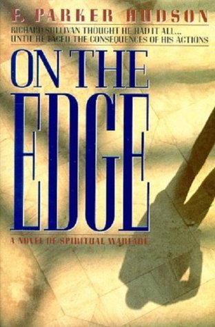 On The Edge: A Novel of Spiritual Warfare