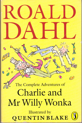 The Complete Adventures of Charlie and Mr Willy Wonka