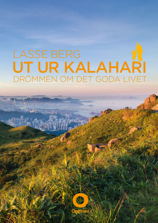 Ut ur Kalahari: Drömmen om det goda livet