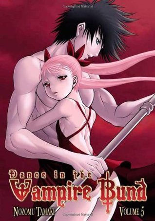 Dance in the Vampire Bund, Vol. 5 book cover