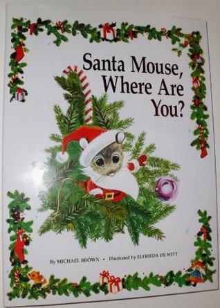 Santa Mouse, Where Are You?