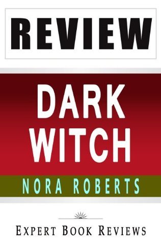Dark Witch: Cousins O'Dwyer Trilogy 1, by Nora Roberts -- Review by