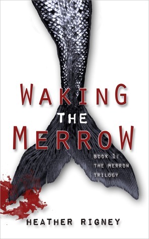 Waking the Merrow (Merrow Trilogy, #1)