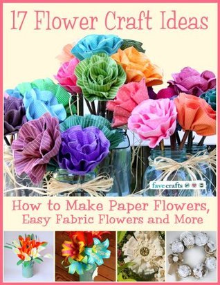 17 Flower Craft Ideas book cover