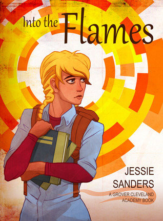Into the Flames by Jessie Sanders | Goodreads