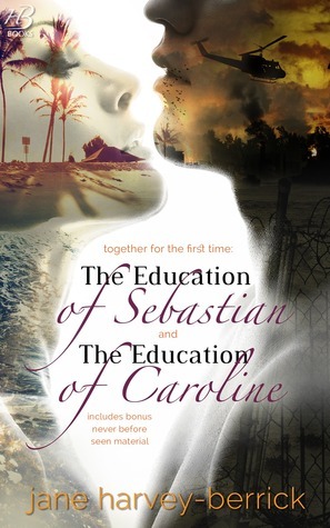 The Education of Sebastian & The Education of Caroline book cover