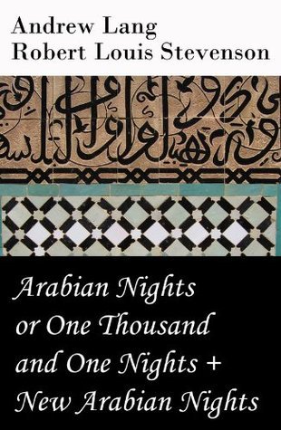Arabian Nights or One Thousand and One Nights / New Arabian Nights