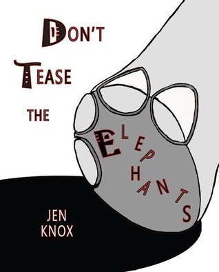 Don't Tease the Elephants