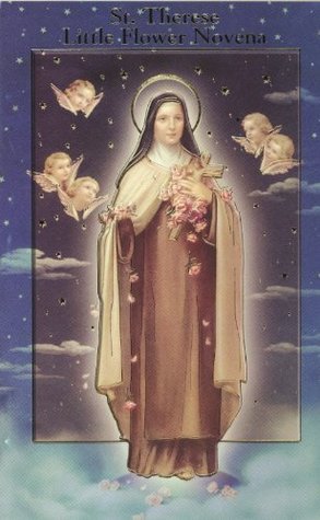 St. Therese the Little Flower Novena and Prayers, Catholic Prayerbook ...