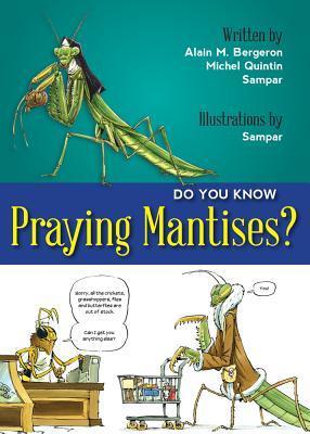 Do You Know Praying Mantises? book cover