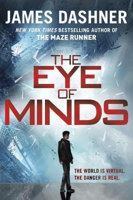 The Eye of Minds (The Mortality Doctrine, #1)