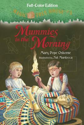 Mummies in the Morning (Magic Tree House #3)