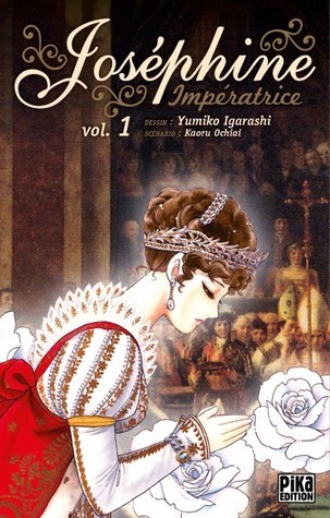 Joséphine impératrice, Volume 1