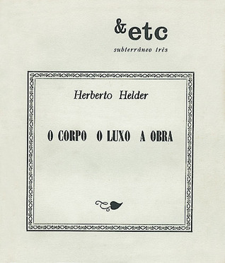 O Corpo O Luxo A Obra