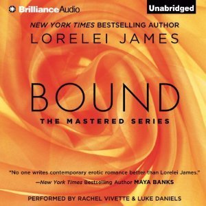 Bound (Mastered, #1) by Lorelei James | Goodreads