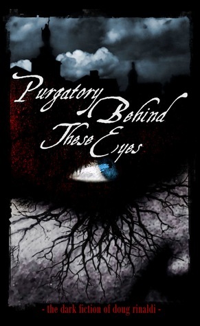 Purgatory Behind These Eyes book cover