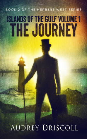 Islands of the Gulf, Volume One: The Journey