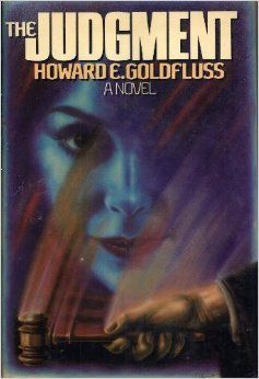 The Judgment by Howard E. Goldfluss | Goodreads
