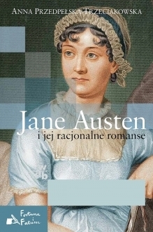 Jane Austen i jej racjonalne romanse book cover