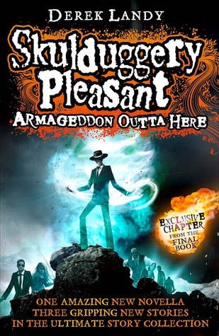 Armageddon Outta Here (Skulduggery Pleasant, #8.5)