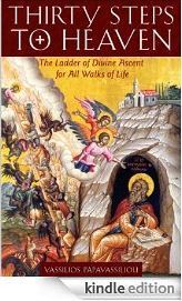 Thirty Steps to Heaven: The Ladder of Divine Ascent for All Walks of Life