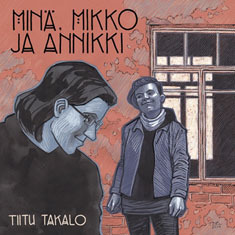 Minä, Mikko ja Annikki book cover