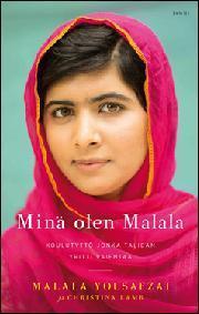 Minä olen Malala : koulutyttö, jonka Taliban yritti vaientaa