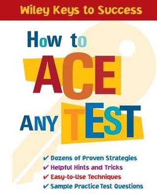 How to Ace Any Test by Book Builders | Goodreads
