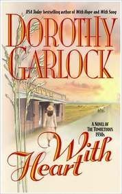 With Heart by Dorothy Garlock | Goodreads