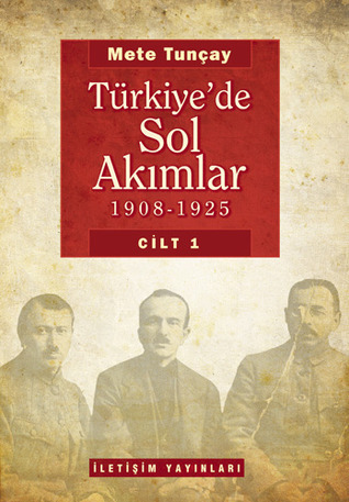 Türkiye'de Sol Akımlar (1908-1925) book cover