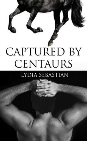 Captured by Centaurs