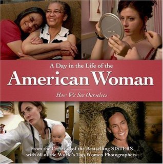 A Day in the Life of the American Woman: How We See Ourselves by Sharon ...