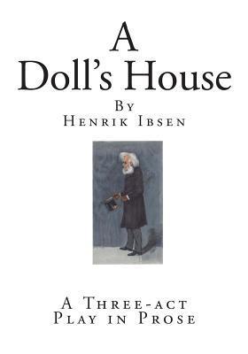 A Doll's House by Henrik Ibsen | Goodreads