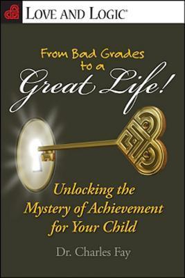 From Bad Grades to a Great Life! book cover