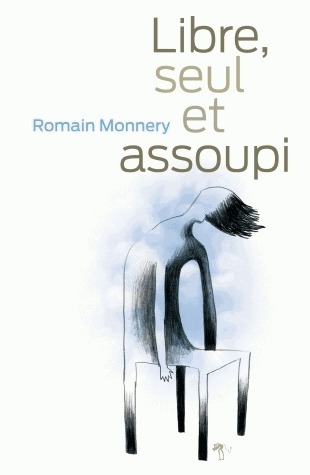 Libre, seul et assoupi
