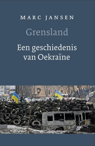 Grensland: Een geschiedenis van Oekraïne