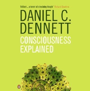 Consciousness Explained (Audiobook) by Daniel C. Dennett | Goodreads