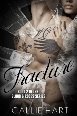 Fracture (Blood & Roses, #2)