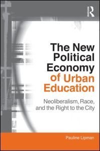 The New Political Economy of Urban Education
