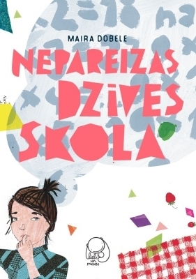 Nepareizas dzīves skola book cover