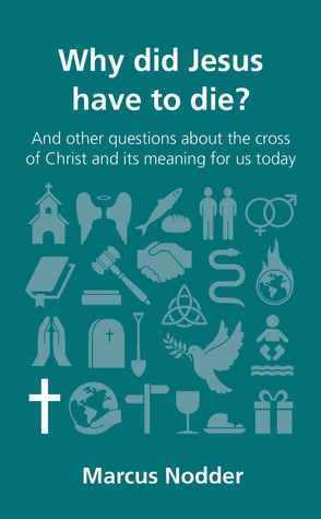 Why Did Jesus Have to Die?