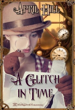 A Glitch in Time by April Hill | Goodreads