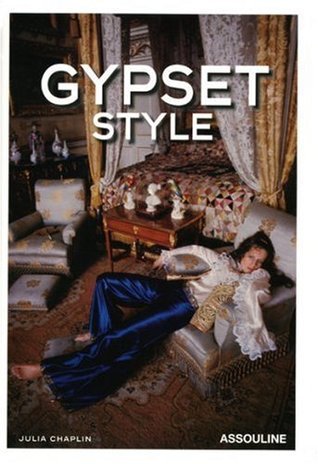 洋書 GYPSET STYLE Gypset Style by Julia Chaplin | Goodreads