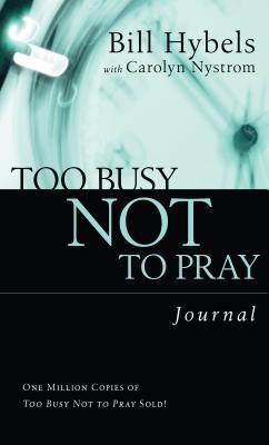 Too Busy Not to Pray Journal book cover