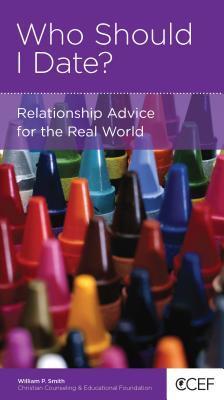 Who Should I Date? Relationship Advice for the Real World book cover